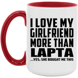 I Love My Girlfriend More Than Lapta - 15oz Accent Mug Red