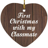 First Christmas With My Classmate - Heart Ornament D