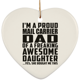 Proud Mail Carrier Dad Of Awesome Daughter - Heart Ornament