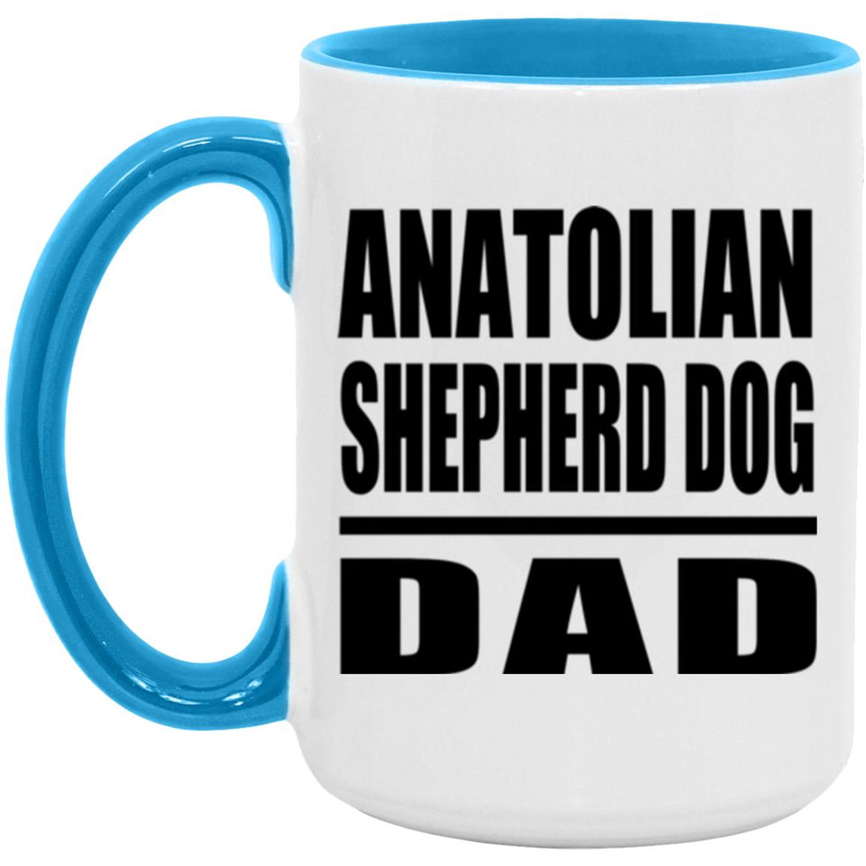 Anatolian Shepherd Dog Dad - 15oz Accent Mug Blue