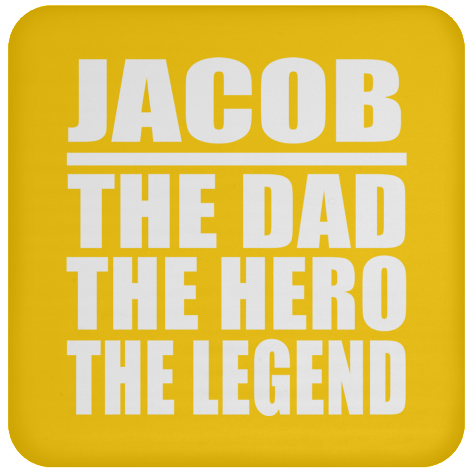 Jacob The Dad The Hero The Legend - Drink Coaster