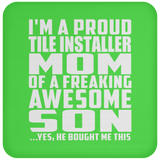 Proud Tile Installer Mom Of Awesome Son - Drink Coaster