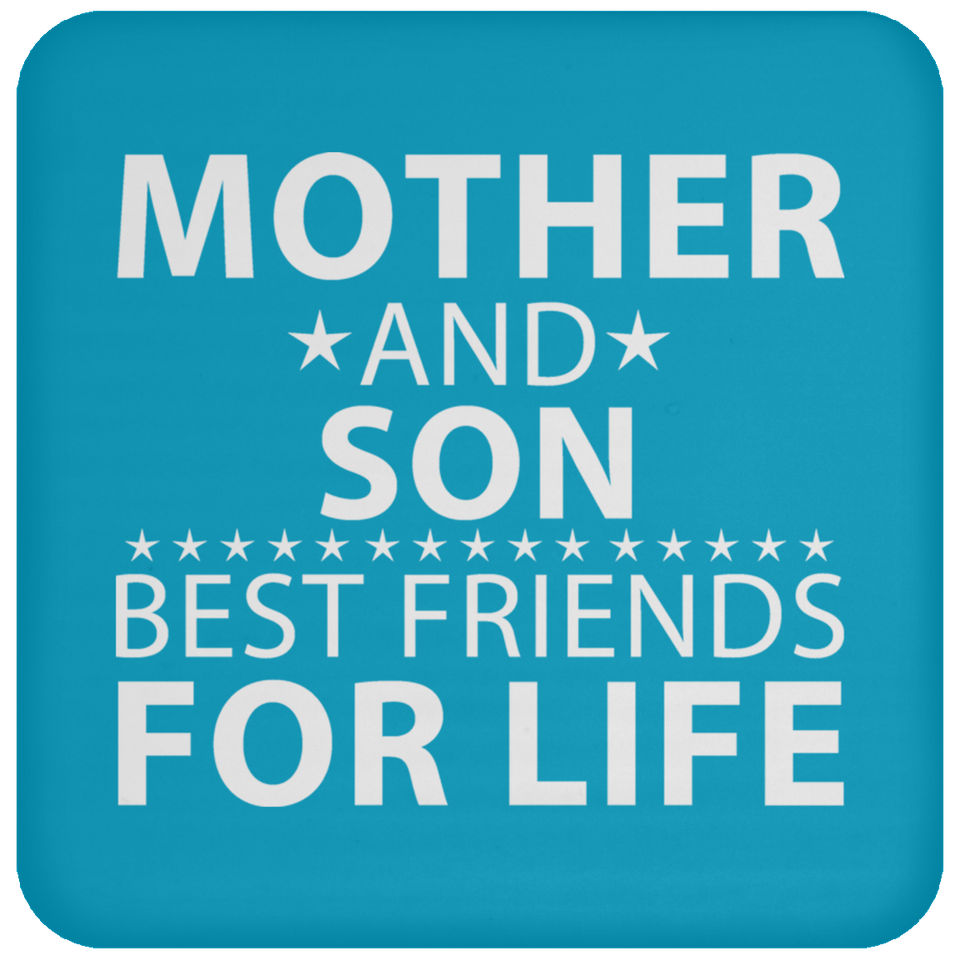 Mother and Son, Best Friends For Life - Drink Coaster