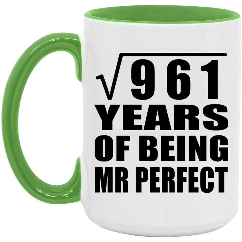 31st Anniversary Square Root of 961 Years of Mr Perfect - 15oz Accent Mug Green