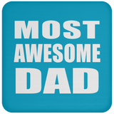 Most Awesome Dad - Drink Coaster