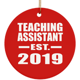 Teaching Assistant Established EST. 2019 - Circle Ornament