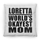 Loretta World's Okayest Mom - Throw Pillow