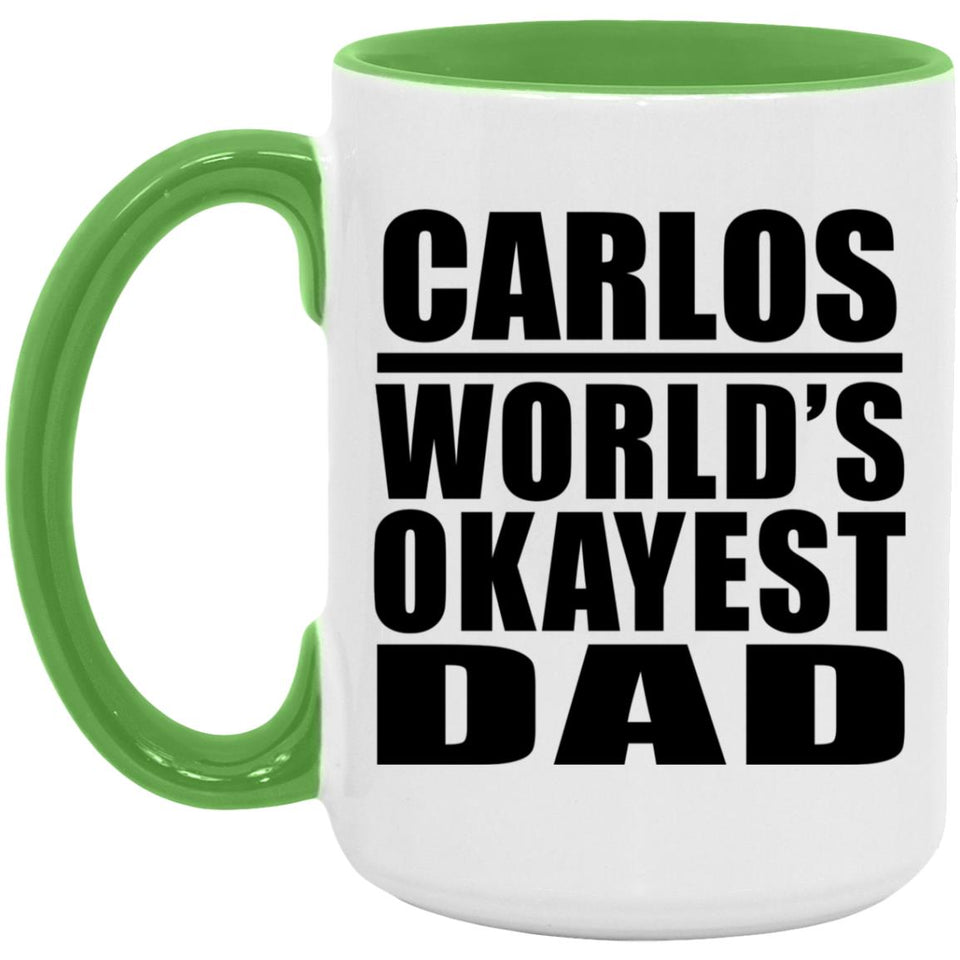 Carlos World's Okayest Dad - 15oz Accent Mug Green