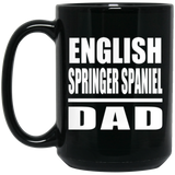 English Springer Spaniel Dad - 15oz Coffee Mug Black