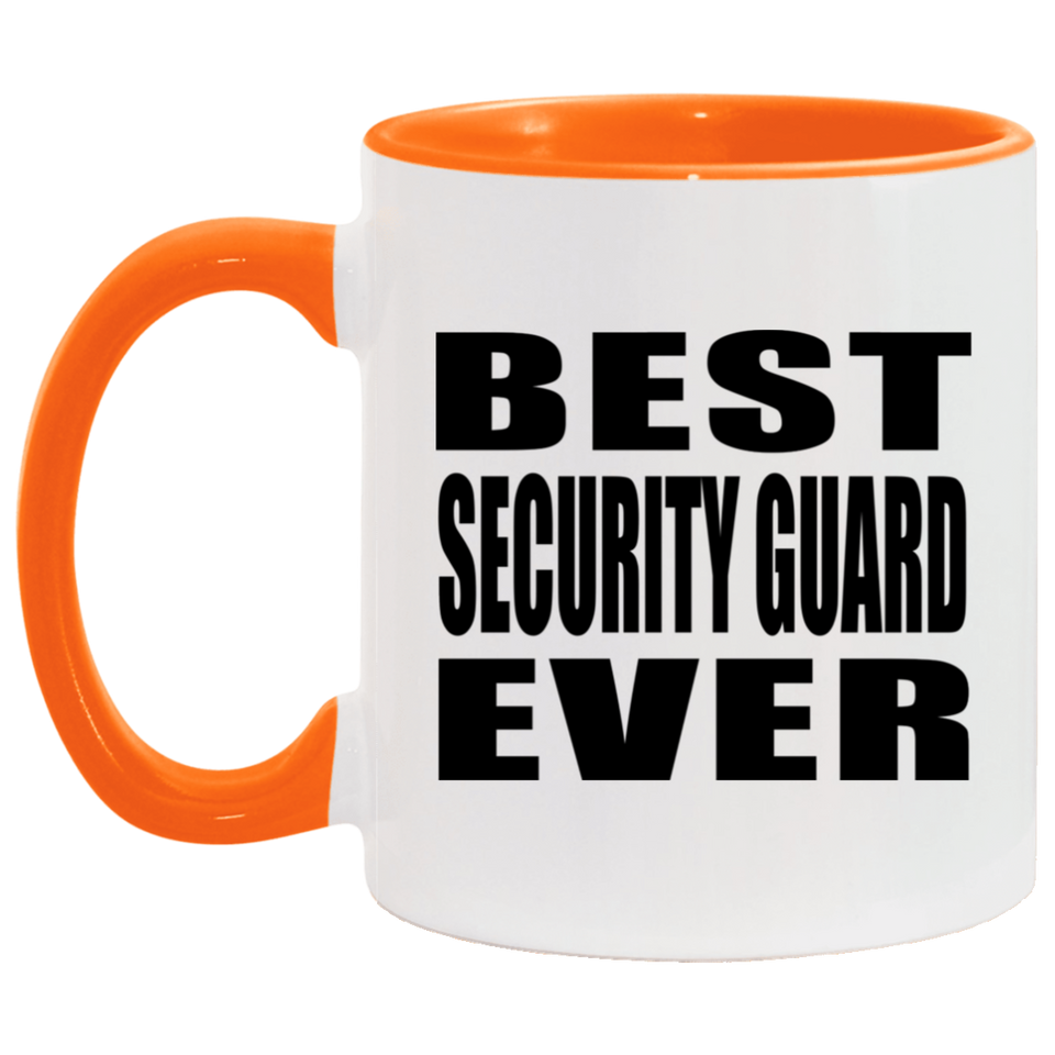 Best Security Guard Ever - 11oz Accent Mug Orange
