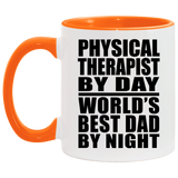 Physical Therapist By Day World's Best Dad By Night - 11oz Accent Mug Orange