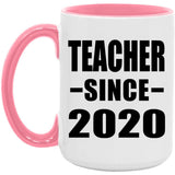 Teacher Since 2020 - 15oz Accent Mug Pink