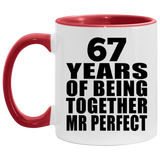 67th Anniversary 67 Years Of Being Mr Perfect - 11oz Accent Mug Red
