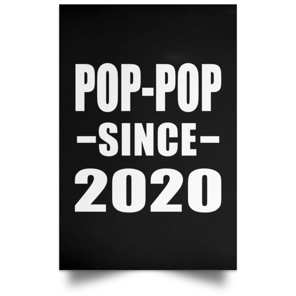 Pop-Pop Since 2020 - Poster Portrait