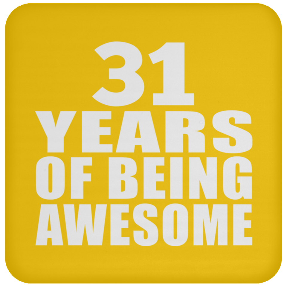 31st Birthday 31 Years Of Being Awesome - Drink Coaster
