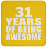 31st Birthday 31 Years Of Being Awesome - Drink Coaster