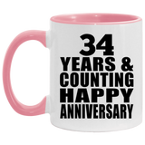 Happy 34th Anniversary 34 Years & Counting - 11oz Accent Mug Pink
