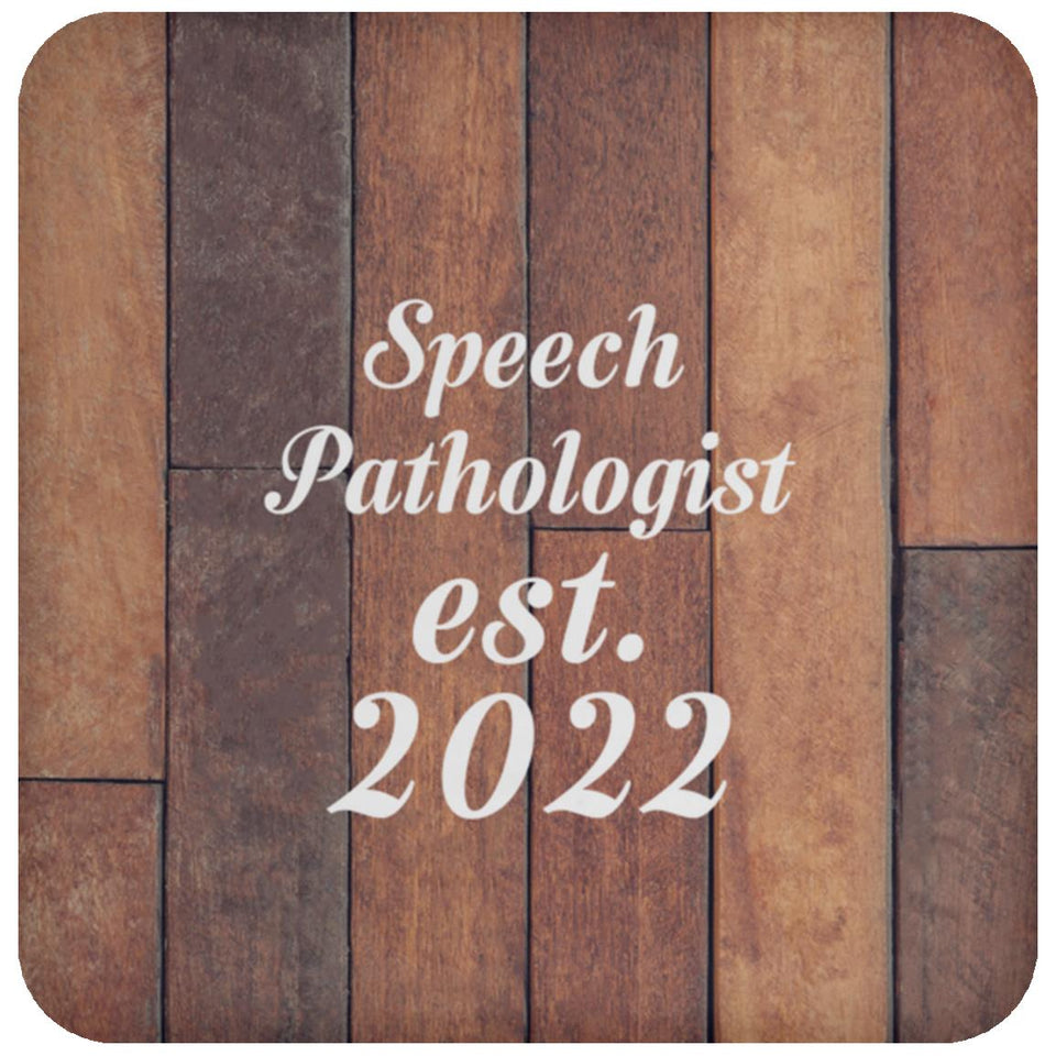 Speech Pathologist Established Est. 2022 - Drink Coaster E