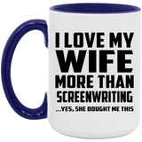I Love My Wife More Than Screenwriting - 15oz Accent Mug Purple