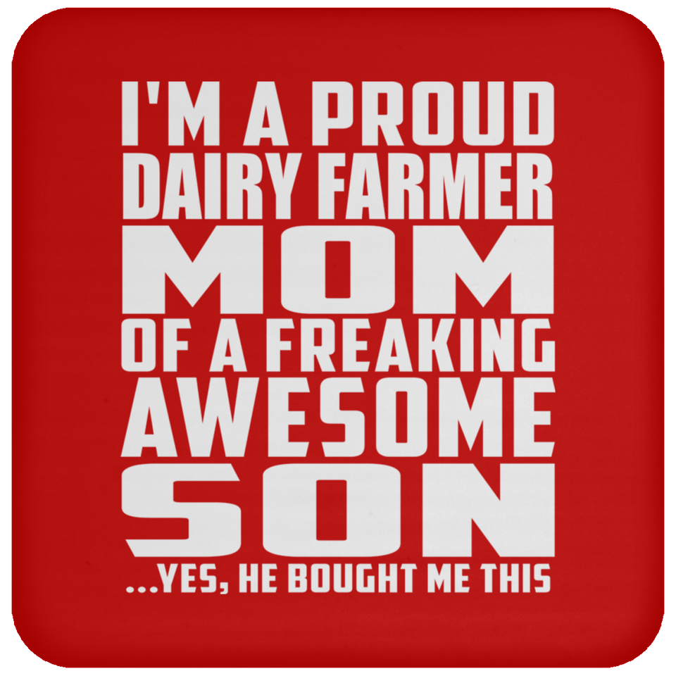 Proud Dairy Farmer Mom Of Awesome Son - Drink Coaster
