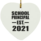 School Principal Established EST. 2021 - Heart Ornament