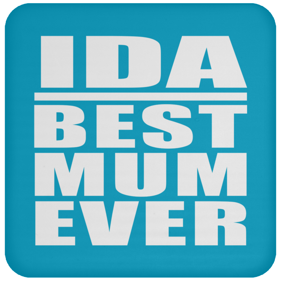 Ida Best Mum Ever - Drink Coaster
