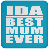 Ida Best Mum Ever - Drink Coaster
