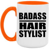 Badass Hair Stylist - 15oz Accent Mug Orange
