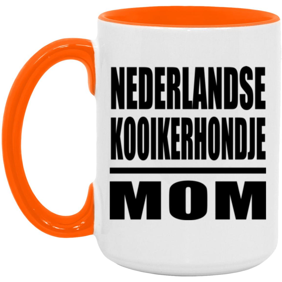 Nederlandse Kooikerhondje Mom - 15oz Accent Mug Orange