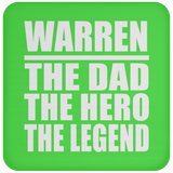 Warren The Dad The Hero The Legend - Drink Coaster