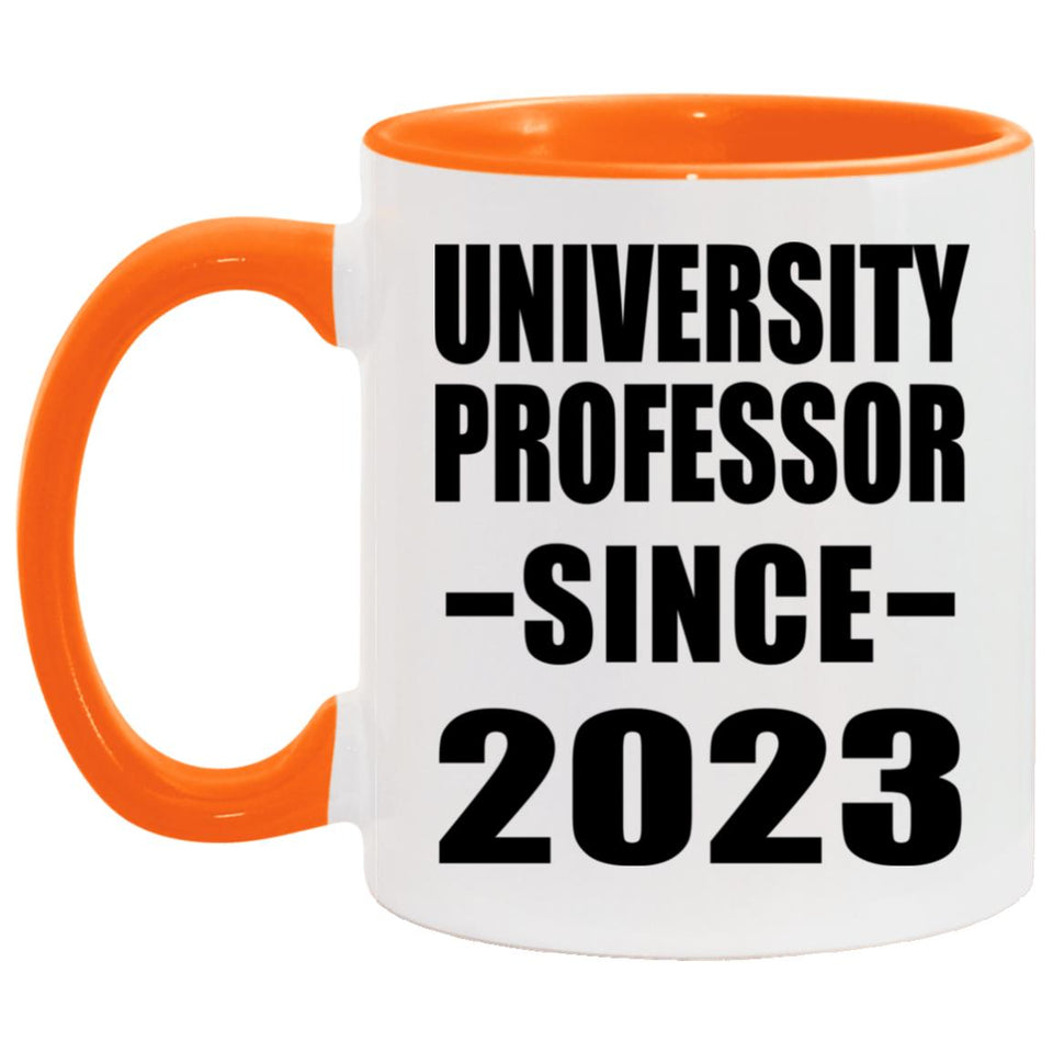 University Professor Since 2023 - 11oz Accent Mug Orange