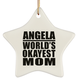 Angela World's Okayest Mom - Star Ornament