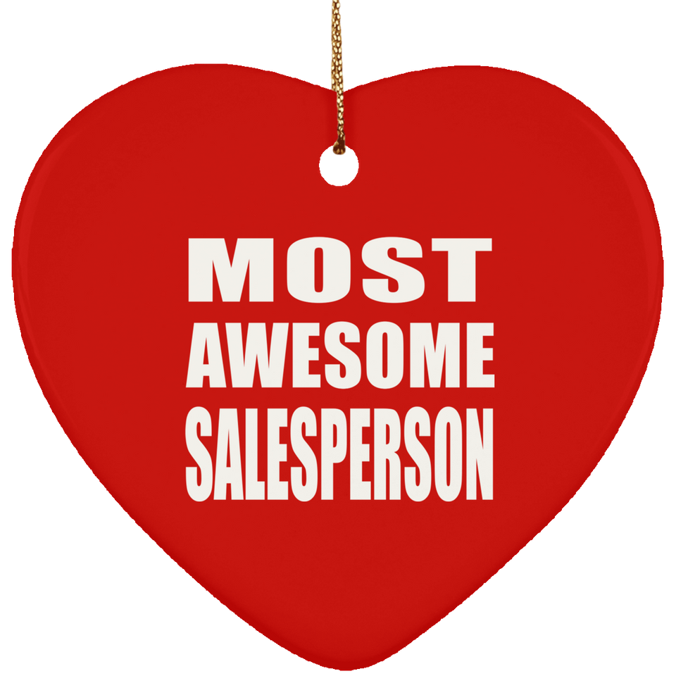 Most Awesome Salesperson - Heart Ornament