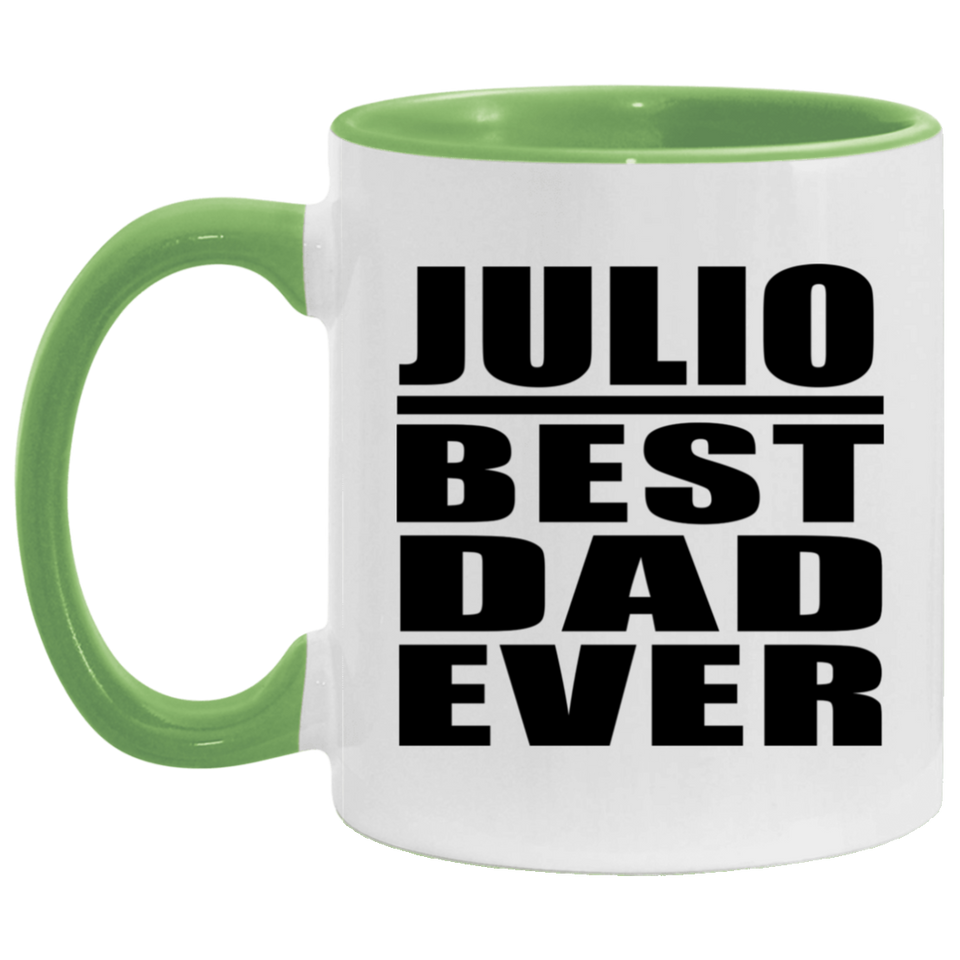 Julio Best Dad Ever - 11oz Accent Mug Green