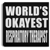 World's Okayest Respiratory Therapist - Canvas Square