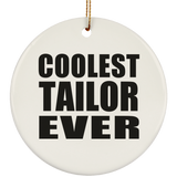 Coolest Tailor Ever - Circle Ornament