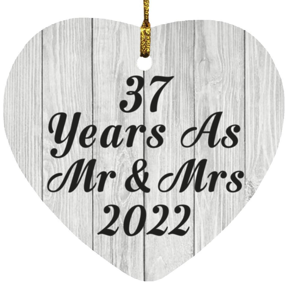 37th Anniversary 37 Years As Mr & Mrs 2022 - Heart Ornament F
