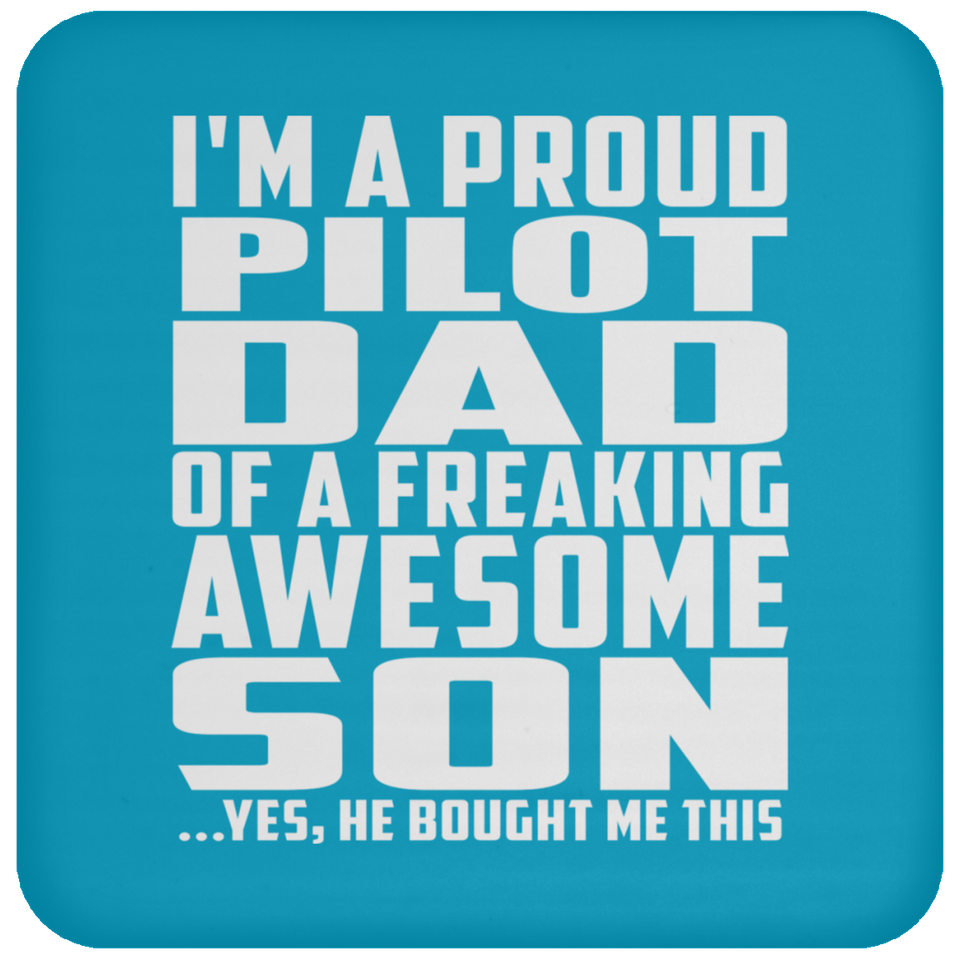 Proud Pilot Dad Of Awesome Son - Drink Coaster