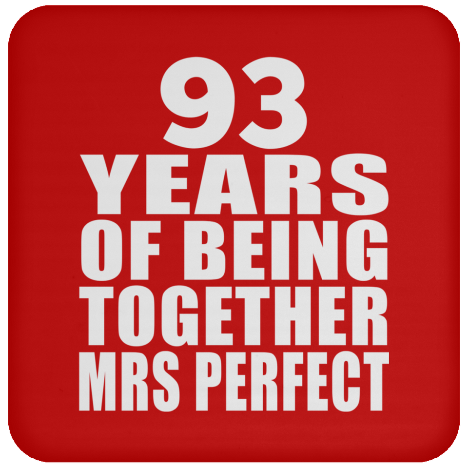 93rd Anniversary 93 Years Of Being Mrs Perfect - Drink Coaster
