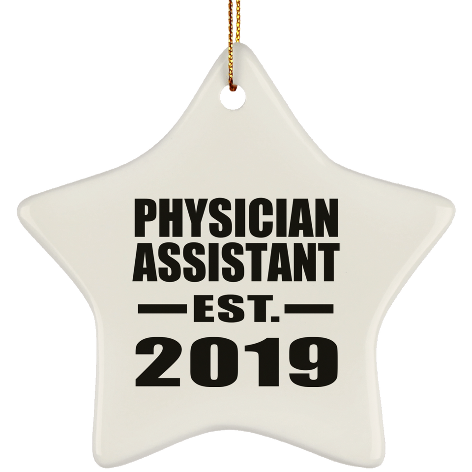 Physician Assistant Established EST. 2019 - Star Ornament
