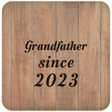 Grandfather Since 2023 - Drink Coaster C