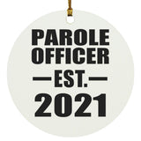 Parole Officer Established EST. 2021 - Circle Ornament