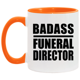 Badass Funeral Director - 11oz Accent Mug Orange