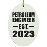 Petroleum Engineer Established EST. 2023 - Oval Ornament
