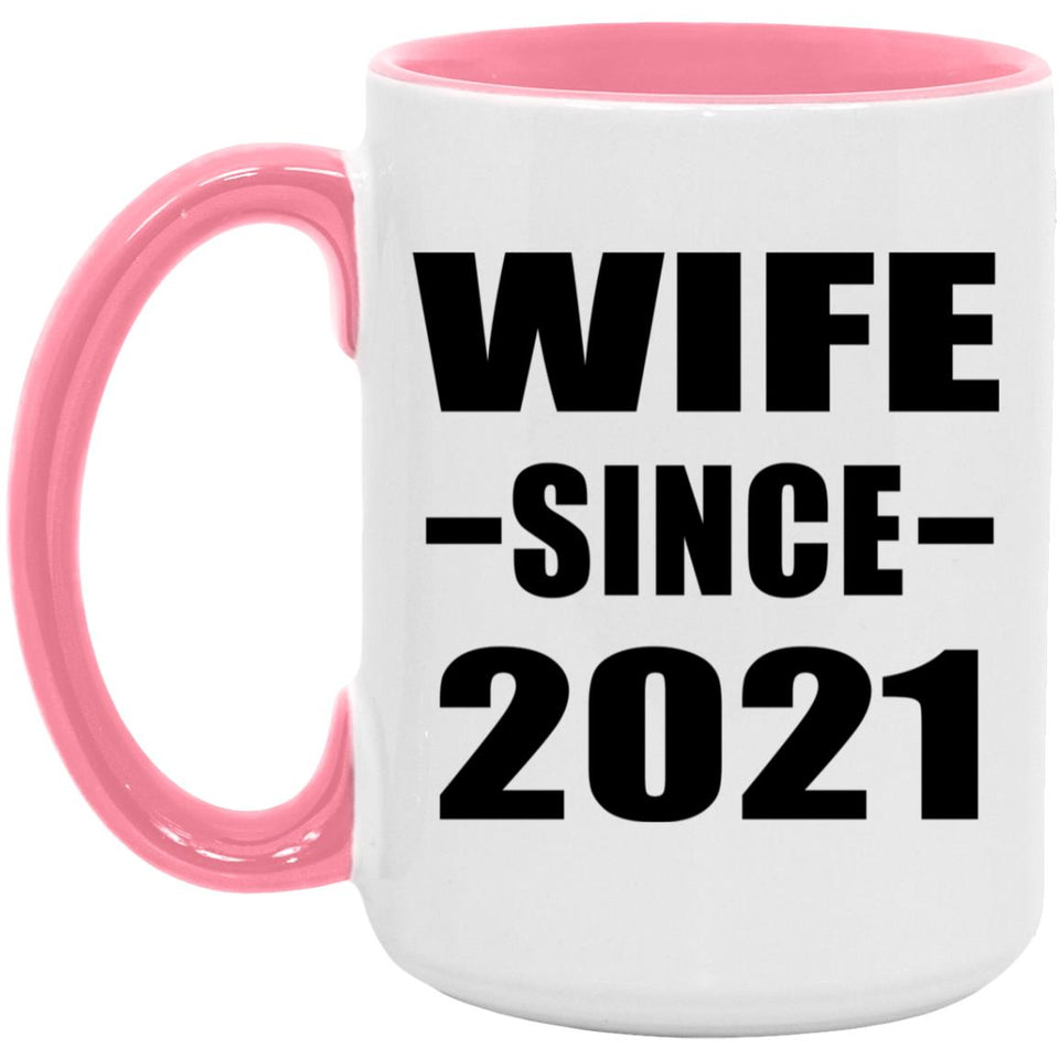Wife Since 2021 - 15oz Accent Mug Pink