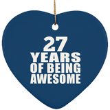 27th Birthday 27 Years Of Being Awesome - Heart Ornament