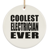 Coolest Electrician Ever - Circle Ornament