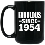 70th Birthday Fabulous Since 1954 - 15 Oz Coffee Mug Black