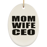 Mom Wife CEO - Oval Ornament