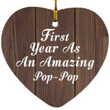 First Year As An Amazing Pop Pop - Heart Ornament D